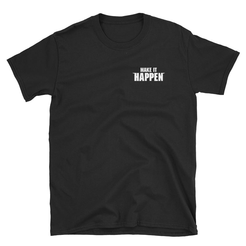 Make It Happen Minimal Shirt